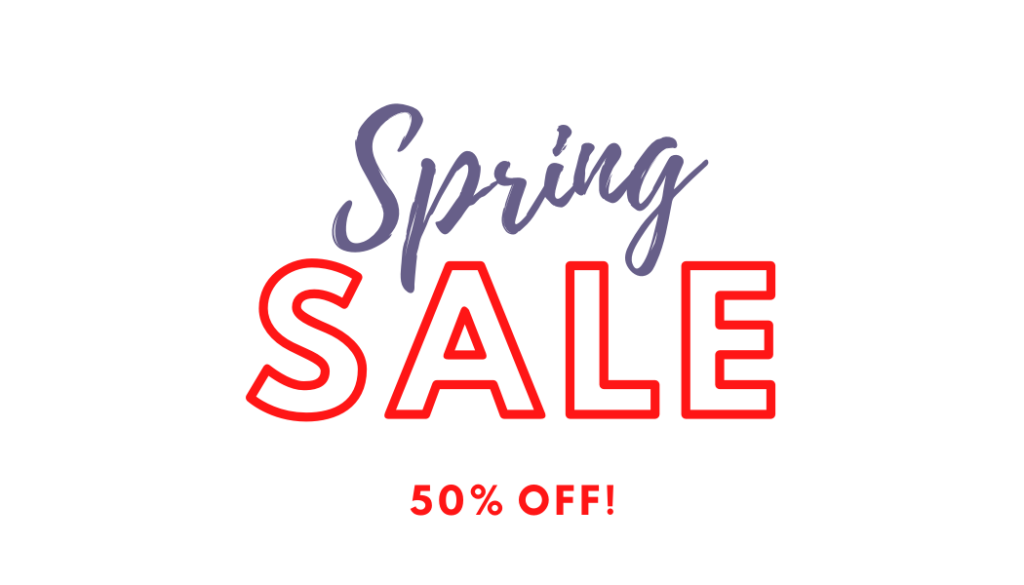 Spring Sale 50 % Off